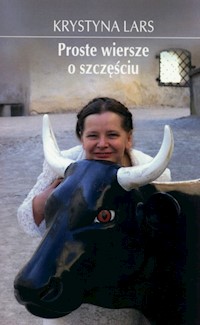 Proste wiersze o szczęściu - Lars Krystyna - ebook + książka