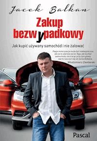 Zakup bezwypadkowy - Jacek Balkan - ebook