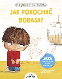 Z poradnika smyka Jak pokochać bobasa? - Piroddi Chiara - książka