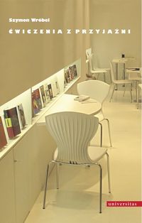 Ćwiczenia z przyjaźni - Szymon Wróbel - książka