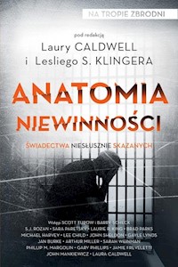 Anatomia niewinności Świadectwa niesłusznie skazanych - Klinger Leslie S., Caldwell Laura - książka