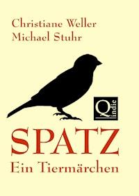 SPATZ - Christiane Weller / Michael Stuhr - ebook