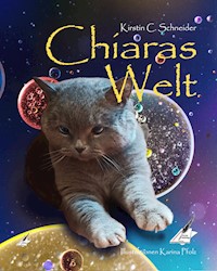 Chiaras Welt - Kirstin C. Schneider - ebook