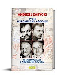 Życie wspominam łagodnie - Zarycki Andrzej - książka