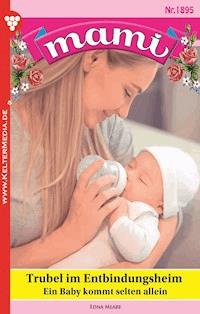 Trubel im Entbindungsheim - Edna Meare - ebook