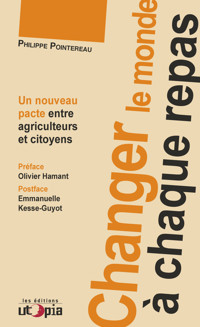 Changer le monde à chaque repas - Philippe Pointereau - ebook