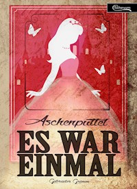 Aschenputtel - Gebrüder Grimm - ebook