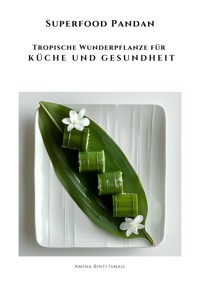 Superfood Pandan - Amina Binti Ismail - ebook