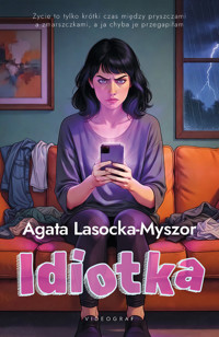 Idiotka - Agata Lasocka-Myszor - ebook + audiobook + książka