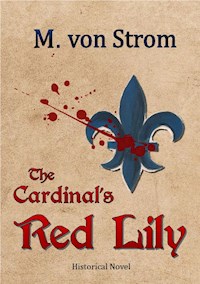 The Cardinal's Red Lily - M. von Strom - ebook