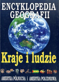 Encyklopedia Geografii. Kraje i ludzie. Ameryka Północna i Ameryka Południowa - zbiorowa praca - ebook
