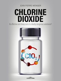 Chlorine Dioxide - jean-pierre wenger - ebook