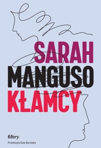 Kłamcy - Sarah Manguso - ebook + książka