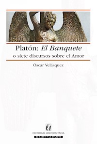 Platón: El Banquete o siete discursos sobre el amor - Platon - ebook
