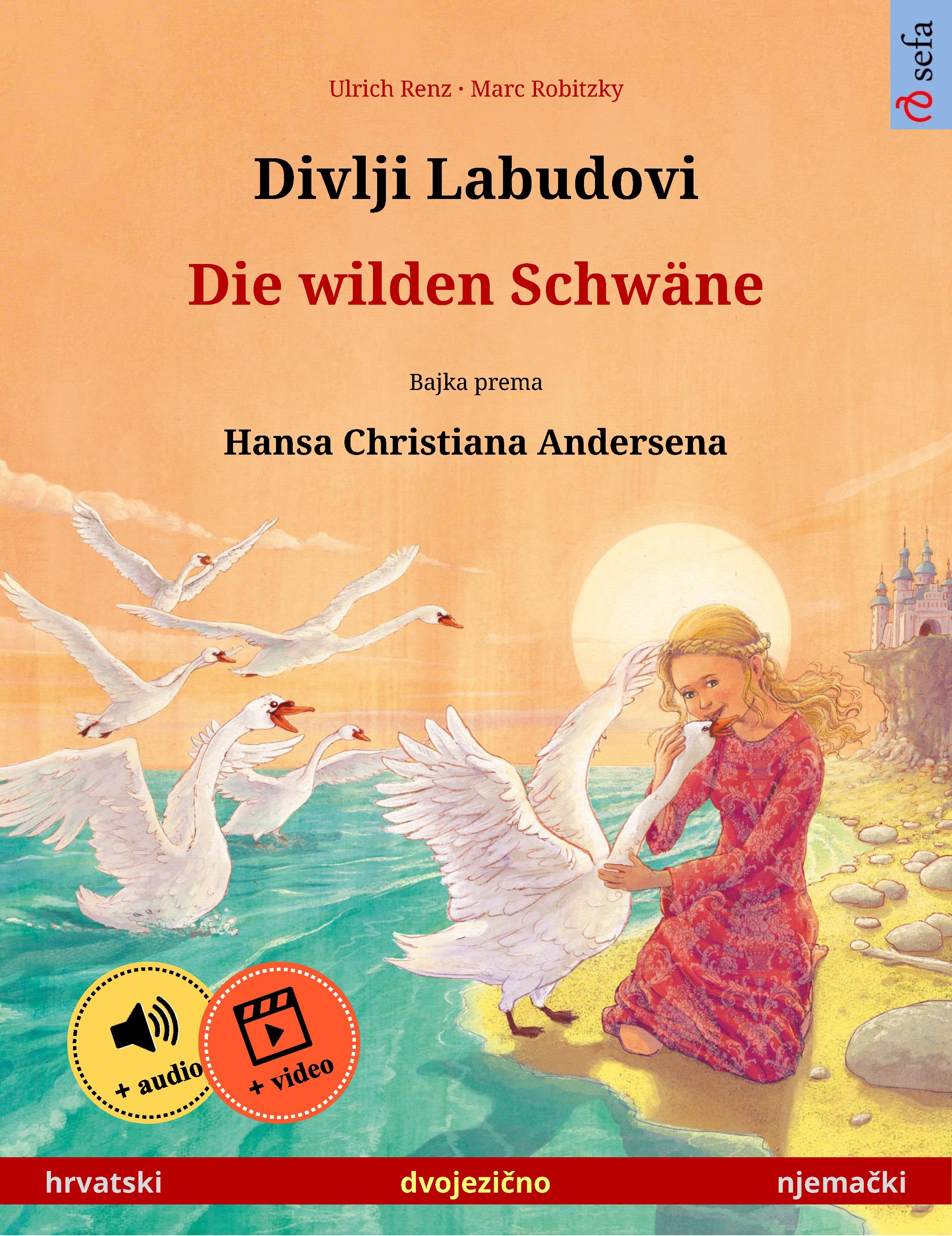 Divlji Labudovi – Die wilden Schwäne (hrvatski – njema?ki)