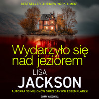 Wydarzyło się nad jeziorem - Lisa Jackson - ebook + audiobook + książka