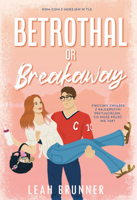 Betrothal or Brakeaway - Leah Brunner - książka