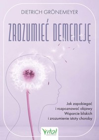 Zrozumieć demencję - Dietrich Grönemeyer - książka