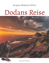 Dodans Reise - Stephan Birkholz-Hölter - ebook