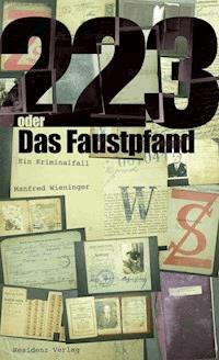 223 oder Das Faustpfand - Manfred Wieninger - ebook