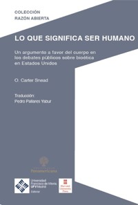 Lo que significa ser humano - O. Carter Snead - ebook