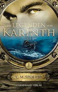 Die Legenden von Karinth (Band 1) - C.M. Spoerri - ebook