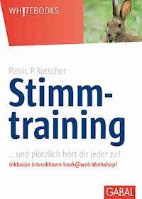 Stimmtraining - Patric P. Kutscher - ebook