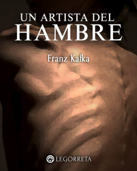 Un artista del hambre - Franz Kafka - ebook