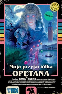 Moja przyjaciółka opętana - Hendrix Grady - książka