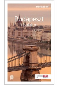 Budapeszt i Balaton Travelbook - Chojnacka Monika - książka