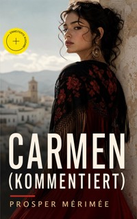 Carmen (Kommentiert) - Prosper Mérimée - ebook