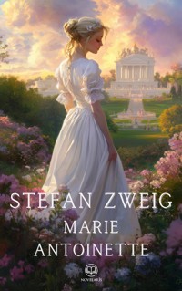Marie Antoinette - Stefan Zweig - ebook