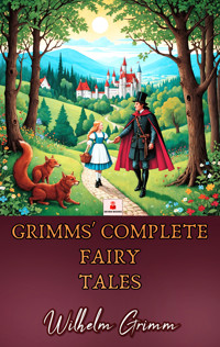 Grimms' Fairy Tales - Wilhelm Grimm - ebook