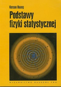 Podstawy fizyki statystycznej - Huang Kerson - książka