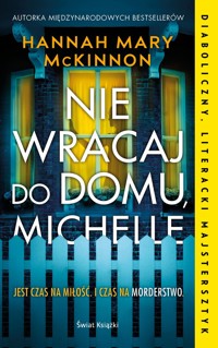 Nie wracaj do domu, Michelle - Hannah McKinnon - książka
