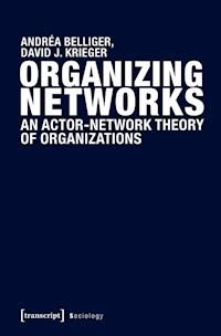 Organizing Networks - Andréa Belliger - ebook