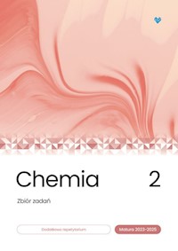 Chemia Zbiór zadań Matura 2023-2025 Tom 2 - Mieszkowicz Justyna, Męcik Małgorzata, Wróblewska Maria, Matras Konrad, Cordier Kinga - książka