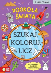 Szukaj, koloruj i licz. Dookoła świata - Sylwia Czarnecka - książka