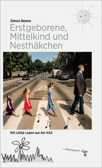 Erstgeborene, Mittelkind und Nesthäkchen - Simon Benne - ebook