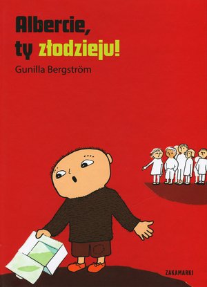 Albercie, ty złodzieju! - Gunilla Bergstrom - książka