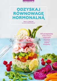 Odzyskaj równowagę hormonalną - Davidsson Ulrika, Lundin Mia - książka