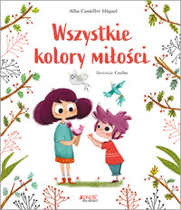 Wszystkie kolory miłości - Alba Castellví Miquel - książka