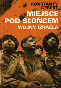 Miejsce pod słońcem. Wojny Izraela - Gebert Konstanty - ebook