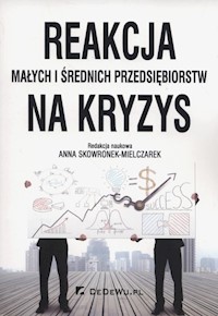 Reakcja małych i średnich przedsiębiorstw na kryzys -  - książka