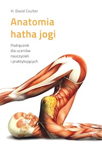 Anatomia hatha jogi - Coulter David H. - książka