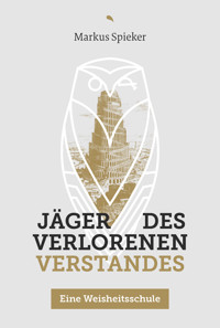 Jäger des verlorenen Verstandes - Markus Spieker - ebook