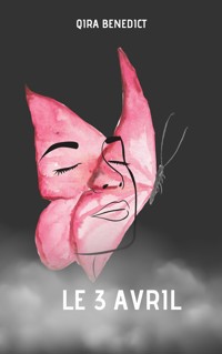 LE 3 AVRIL - Qira Benedict - ebook