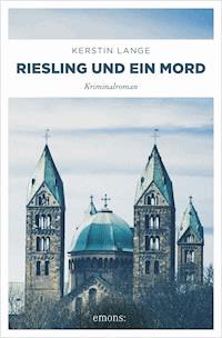 Riesling und ein Mord - Kerstin Lange - ebook