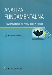 Analiza fundamentalna - wykorzystanie na rynku akcji w Polsce - Kowalke Krzysztof - książka