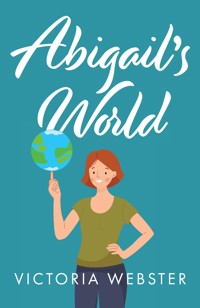 Abigail's World - Victoria Webster - ebook